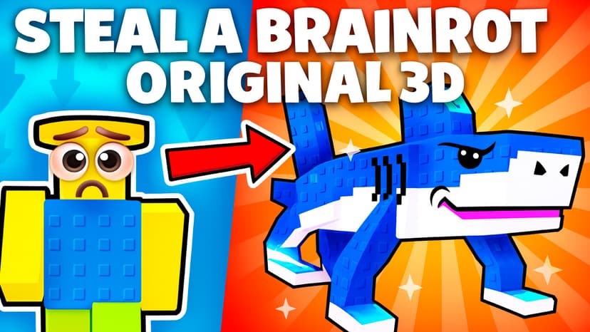 Steal Brainrot Original 3D